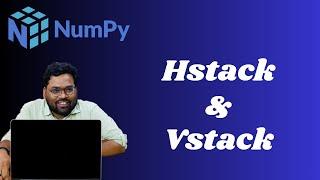 NumPy Hstack and Vstack: Comprehensive Guide to Concatenating Arrays in Python | Edukron | Python