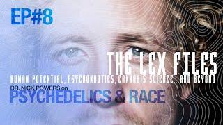 Nick Powers on Psychedelics & Race | The Lex Files