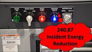 240.87 - Incident Energy Reduction