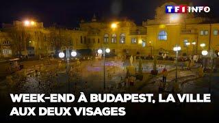 Week-end à Budapest, la ville aux deux visages