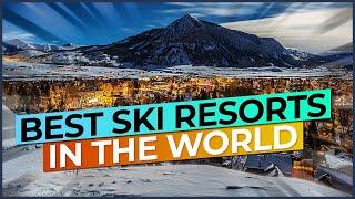 5 Best Ski Resorts In The World