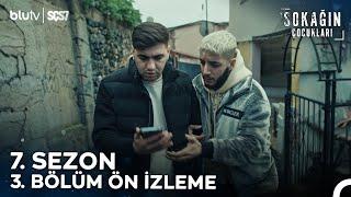 Sokağın Çocukları | Ön izleme | 7. Sezon 3. Bölüm Sadece BluTV'de