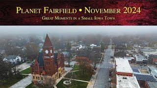 Planet Fairfield, November 2024: Great Moments in a Small Iowa Town