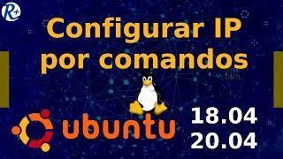 REDES LINUX Configurar dirección IP estática y dinámica por comandos  Ubuntu 18 y 20 