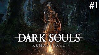 DARK SOULS #1 ▸ Мой первый раз