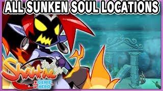 ALL 10 SUNKEN SOUL LOCATIONS Shantae Half-Genie Hero Guide 100% Walkthrough - DarkLightBros