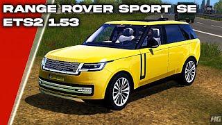 Range Rover Sport SE (ETS2 1.53) | Euro Truck Simulator 2 | ETS 2 | Car Mod