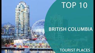 Top 10 Best Tourist Places to Visit in British Columbia | Canada - English