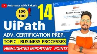 UiPath Advance Certification | Topic 14 UIPATH BUSINESS PROCESSES | UiARD Certification Preparation