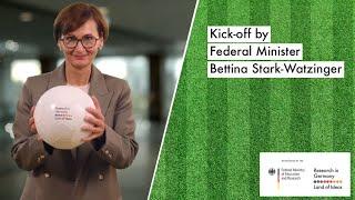 Kick-off by Federal Minister Bettina Stark-Watzinger | From Lab to Pitch