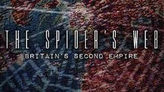 The Spider's Web: Britain's Second Empire (2017)