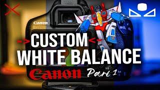 Custom WHITE BALANCE on Canon Rebel Camera | DSLR Photography & Video