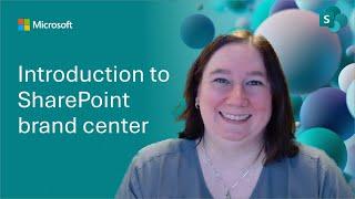 Introduction to SharePoint brand center