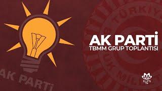 #canlı | AK PARTİ TBMM Grup Toplantısı | Cumhurbaşkanı Recep Tayyip Erdoğan konuşuyor