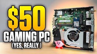 Yes, You CAN Buy A $50 Budget Gaming PC! (Kind Of)