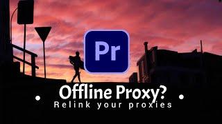 Proxy file offline || Relink Proxies in Premiere Pro