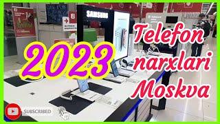 Telefon narxlari 2023-Moskva!