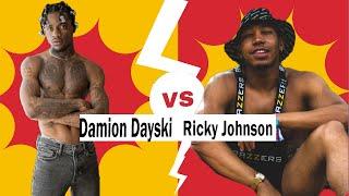 Damion Dayski VS Ricky Johnson