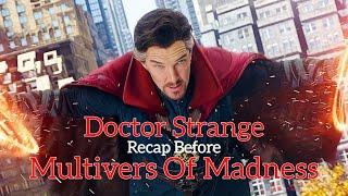 Doctor Strange Recap Before Multiverse Of Madness / Car accident change his life completely.