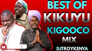 BEST OF KIKUYU KIGOOCO MIX 2023 | DJ TROY KENYA