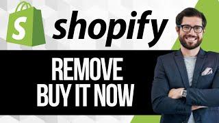 How To Remove Buy It Now Button On Shopify