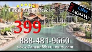 Villa del Palmar Cancun - Cyber Monday Special - Cancun5StarLuxury.com - Only $399!