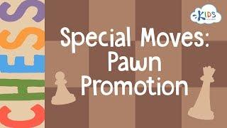 Special Moves: Pawn Promotion | Chess for Kids | Kids Academy