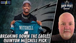 John McMullen's FULL BREAKDOWN Of Eagles New CB Quinyon Mitchell | JAKIB Draft Special