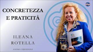 Ileana Rotella – Concretezza e praticità