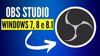 Aprenda a configurar o OBS Studio no Windows 7, 8 e 8.1 com facilidade