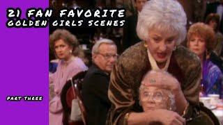 21 Fan Favorite Golden Girls Scenes (Part 3)