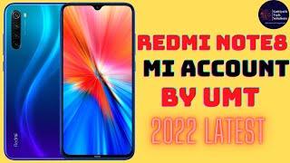 REDMI NOTE8 Mi ACCOUNT LOCK REMOVE UMT|QCFIRE| LATEST 2022