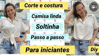 CORTE E COSTURE CAMISA SOLTINHA LINDA-Passo a passo para iniciantes na costura,DIY,#passoapasso