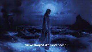 Psalms 119 | Lord, I Have Strayed Like A Lost Sheep