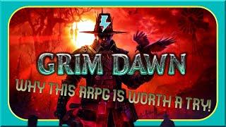 This ARPG is Definitely Worth Picking Up | Grim Dawn