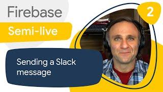 Cap your Firebase spending #2: Sending a Slack message