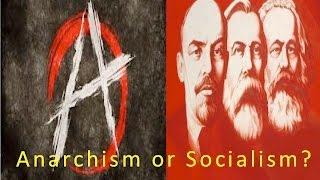 Anarchism or Socialism?