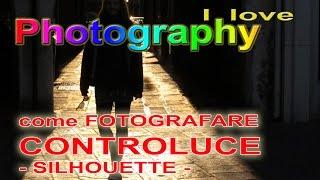 Corso di fotografia - Come  fotografare  controluce, tecnica fotografica, come fare belle foto