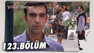 Yaprak Dökümü 123. Bölüm - Full Bölüm