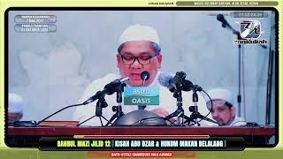 BM12 | 2017-03-07 | "Kisah Abu Dzar & Hukum Makan Belalang" - Ustaz Shamsuri Ahmad