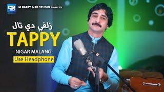 Pashto New Tappay 2024 | Nigar Malang | zulfi tal  Pashto Songs | Hd Video Song Tappy پشتو