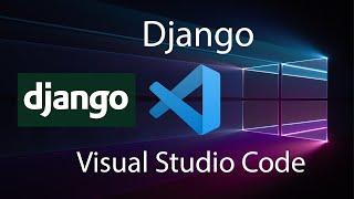 Let's code with Django in VS Code