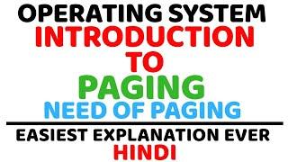 Introduction To Paging ll Need Of Paging ll Operating System ll Explained in Hindi