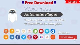 WP Automatic Plugin Free Download ( Latest Version + Lifetime Access ) and Installation Guide