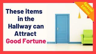 Hallway Feng Shui | These items in the hallway can attract good fortune