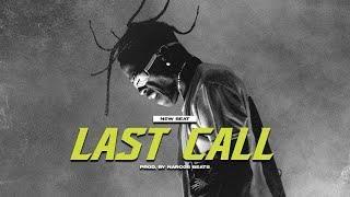 Travis Scott Type Beat  Don Toliver Type Beat  "LAST CALL"