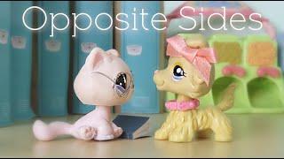 LPS: Opposite Sides {Short Film}