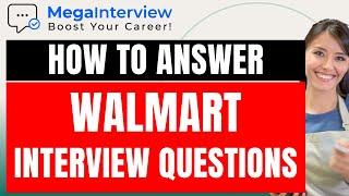 WALMART INTERVIEW QUESTIONS & ANSWERS - Learn How to ACE a Walmart Job Interview!