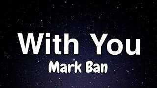 With You - Official Song - Mark Ban