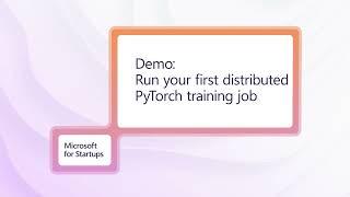 Run your first distributed PyTorch training job